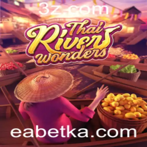 Explorando ThaiRiverWonders: Um Mundo de Aventura com EA App